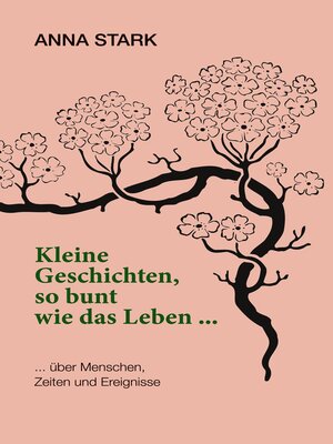 cover image of Kleine Geschichten, so bunt wie das Leben ...